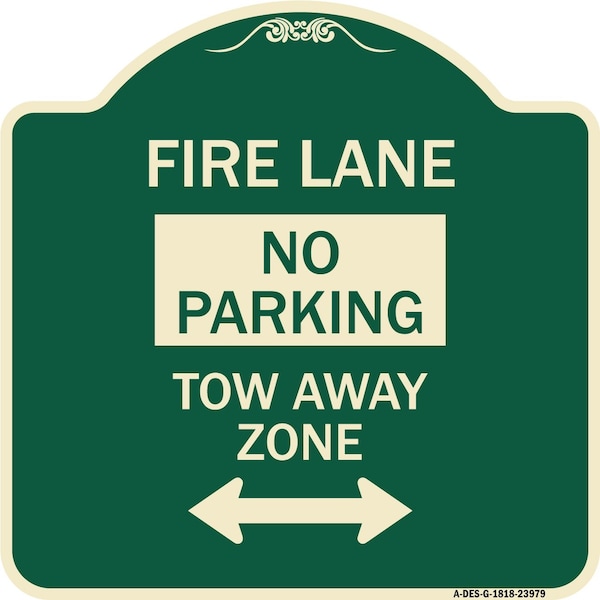 Signmission Fire Lane Tow-Away Zone W/ Bidirectional Arrow Heavy-Gauge Aluminum Sign, 18" x 18", G-1818-23979 A-DES-G-1818-23979 - main